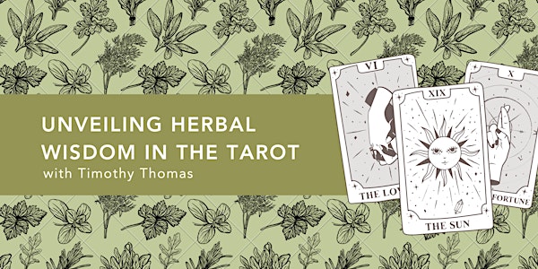 Unveiling Herbal Wisdom in The Tarot