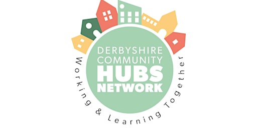 Imagem principal do evento Derbyshire Community Hubs Network Launch Event