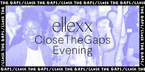 Imagem principal do evento Close The Gaps Evening