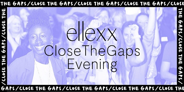 Close The Gaps Evening