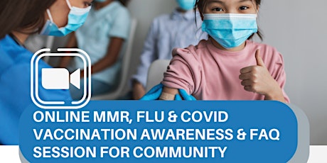 MMR, Flu & Covid Vaccination Awareness & FAQ Session for Community primary image