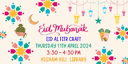 Imagem principal do evento Eid al Fitr Craft @Higham Hill library