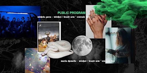 Primaire afbeelding van WITCHES / BRAND NEW - 5 APRILE - PUBLIC PROGRAM