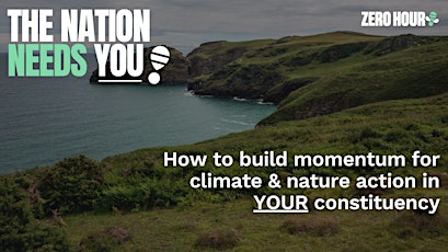 Primaire afbeelding van Zero Hour: How to build momentum for climate action in YOUR constituency