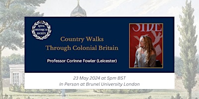 Imagem principal do evento 'Country Walks Through Colonial Britain': Lecture with Prof Corinne Fowler