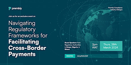 Navigating Regulatory Frameworks for Facilitating Cross-Border Payments