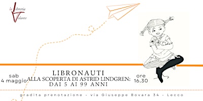 Immagine principale di LIBRONAUTI - alla scoperta di Astrid Lindgren 