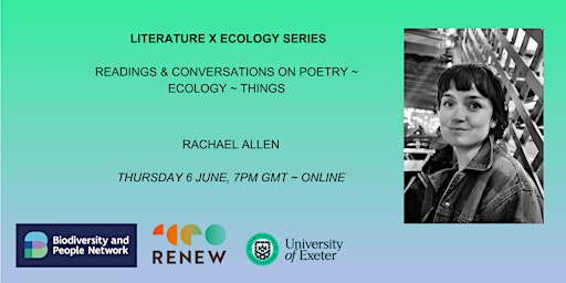 Image principale de Literature X Ecology Series: Rachael Allen