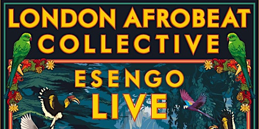 Immagine principale di London Afrobeat Collective 'Esengo' Album Launch Party 