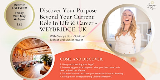 Imagem principal do evento Discover Your Purpose Beyond Your Current Role In Life & Career WEYBRIDGE