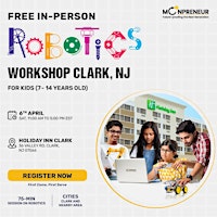 Primaire afbeelding van In-Person Event: Free Robotics Workshop, Clark, NJ (7-14 Yrs)