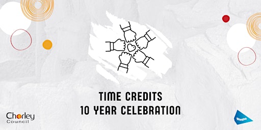 Primaire afbeelding van Time Credits 10 Year Celebration