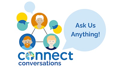 Hauptbild für Connect Conversations March 2024: Ask us anything!