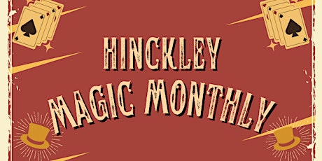 Hinckley Magic Monthly! 2nd of May