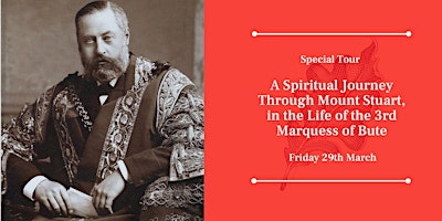 Imagem principal de A Spiritual Journey Through Mount Stuart, in the Life of the 3rd Marquess