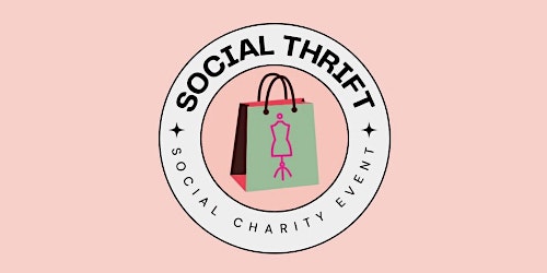 Primaire afbeelding van Social Thrift - A Social Charity Event