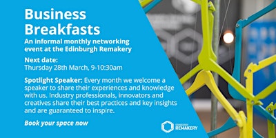 Imagen principal de Edinburgh Remakery Business Breakfast | 28th March 2024