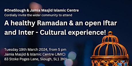 Immagine principale di A healthy Ramadan & an open Iftar and Inter - Cultural experience! 