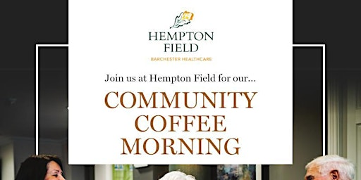 Hempton Field Community Coffee Morning Friday 12th April 11am - 12.30pm primary image