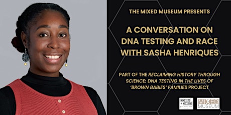 A Conversation on DNA testing and race with Sasha Henriques