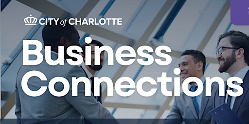 Imagem principal do evento City of Charlotte Business Connections - Prime Firm Sign Up