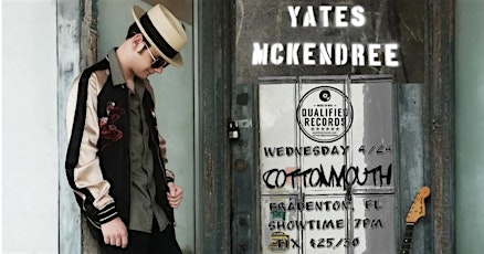 Yates McKendree Live at Cottonmouth Southern Soul