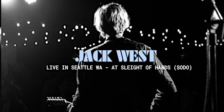 Jack West in Seattle! Sleight Of Hands Tasting Room SoDo