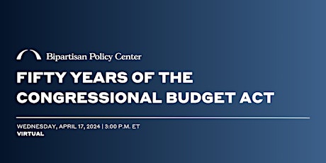 Fifty Years of the Congressional Budget Act