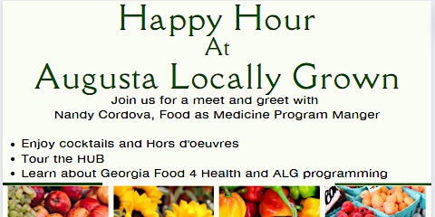 Primaire afbeelding van Happy Hour Social at Augusta Locally Grown