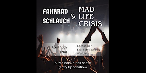 Hauptbild für Mad Life Crisis and Fahrrad Schlauch - Live at Cocoon