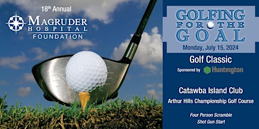 Magruder Hospital Foundation Golfing for the Goal 2024 primary image