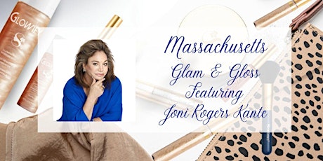 Massachusetts Glam & Gloss - Featuring Joni Rogers-Kante