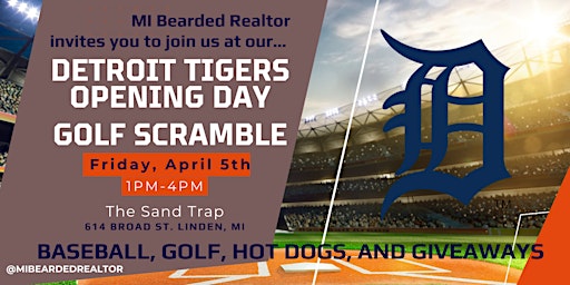 Imagem principal do evento MI Bearded Realtor's Tigers Opening Day Scramble