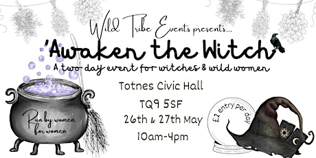 Awaken the Witch - A two day event for witches & wild women