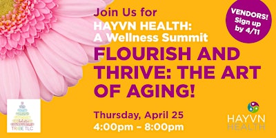 Imagen principal de HAYVN Health Summit: Flourish and Thrive - The Art of Aging!