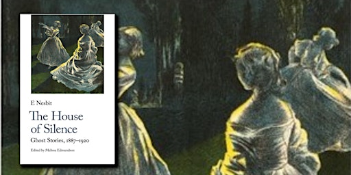 Image principale de The Ghost Stories of E Nesbit (online talk)