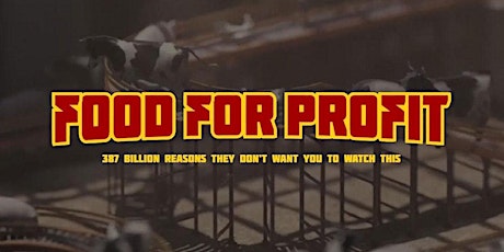 Proiezione del documentario 'Food For Profit'