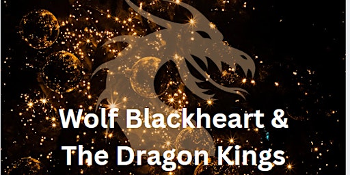 Wolf Blackheart & The Dragon Kings (Activity Session) - Overdale  9.30am primary image