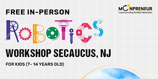 Hauptbild für In-Person Event: Free Robotics Workshop, Secaucus, NJ (7-14 Yrs)