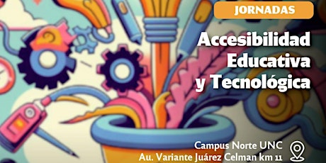 Jornadas de Accesibilidad Educativa y Tecnológica