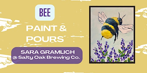 Hauptbild für Paint and Pours - Bee Painting @ Salty Oak Brewing Co.