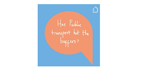 Primaire afbeelding van Glass-House Chats: Has Public Transport Hit the Buffers?