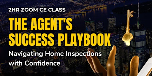 Imagen principal de The Agent's Success Playbook: Navigating Home Inspections with Confidence