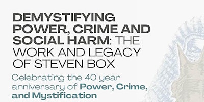 Hauptbild für Demystifying Power, Crime and Social Harm