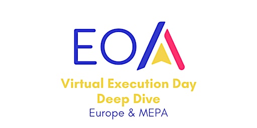 Hauptbild für Execution Day Deep Dive - Europe & MEPA