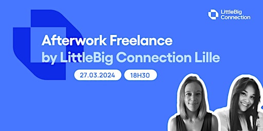 Primaire afbeelding van Afterwork Freelance by LittleBig Connection Lille #2