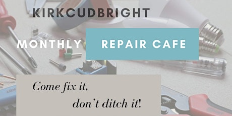 Repair Cafe - Kirkcudbright
