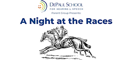 Image principale de A Night at the Races presented by the DePaul School Parent Group