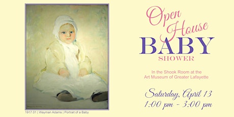 Open House Baby Shower at the Art Museum of Greater Lafayette