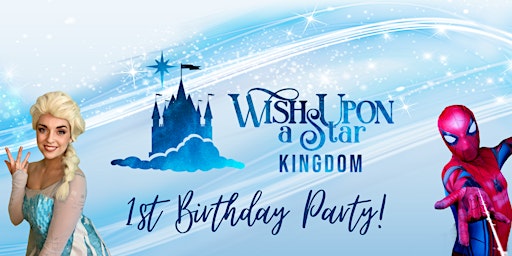 Imagem principal do evento Wish Upon A Star Kingdom's 1st Birthday Party